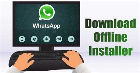 whatsapp desktop offline installer